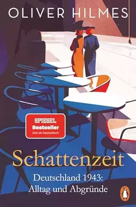 Couverture du produit · Schattenzeit: Deutschland 1943: Alltag und Abgründe