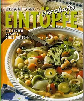 Couverture du produit · Herzhafte Eintöpfe: Die besten Rezepte ohne Fleisch