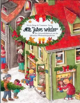 Couverture du produit · Alle Jahre wieder: Ein Adventsbilderbuch mit der biblischen Weihnachtsgeschichte (Miniatur-Bilderbücher)