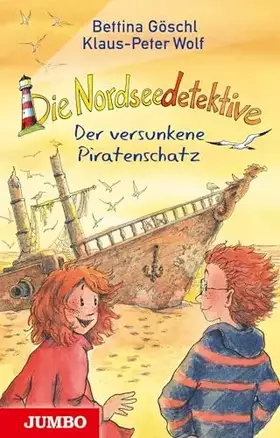 Couverture du produit · Die Nordseedetektive 5: Der versunkene Piratenschatz