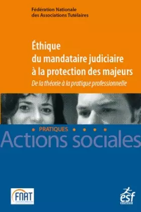 Couverture du produit · Ethique du mandataire judiciaire à la protection des majeurs: De la théorie à la pratique professionnelle