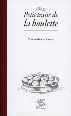 Couverture du produit · Petit Traité de la Boulette