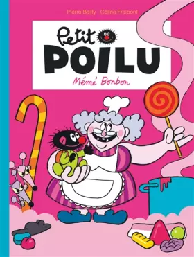 Couverture du produit · Petit Poilu, Tome 4 : Mémé Bonbon