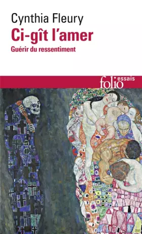 Couverture du produit · Ci-gît l'amer: Guérir du ressentiment