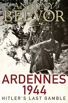 Couverture du produit · Ardennes 1944: Hitler's Last Gamble