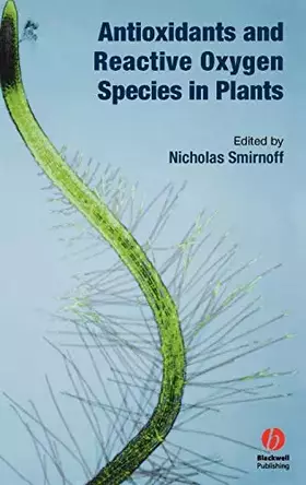 Couverture du produit · Antioxidants and Reactive Oxygen Species in Plants (Biological Sciences Series)