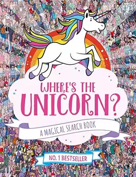 Couverture du produit · Where's the Unicorn?: A Magical Search and Find Book