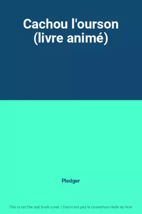 Couverture du produit · Cachou l'ourson (livre animé)