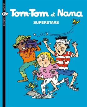 Couverture du produit · Tom-Tom et Nana, Tome 22 : Superstars