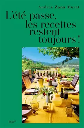 Couverture du produit · L'été passe, les recettes restent toujours !