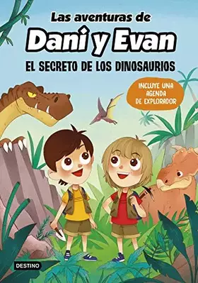 Couverture du produit · Las aventuras de Dani y Evan. El secreto de los dinosaurios: 1 (Jóvenes influencers)