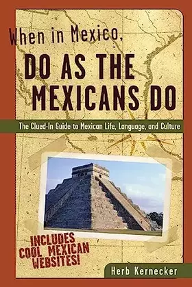 Couverture du produit · When in Mexico, Do as the Mexicans Do