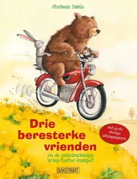 Couverture du produit · Drie beresterke vrienden en de geheimzinnige kriep-toeter-knalpot