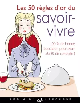 Couverture du produit · Les 50 règles d'or du savoir-vivre