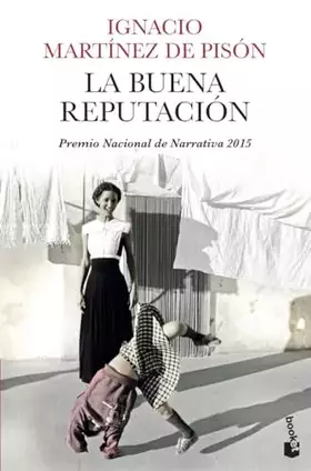 Couverture du produit · La buena reputación: Premio Nacional de Narrativa 2015 (Novela)