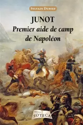 Couverture du produit · Junot, Premier aide de camp de Napoléon
