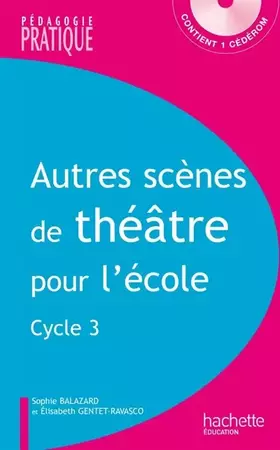 Couverture du produit · Autres scènes de théâtre pour l'école - cycle 3 - Avec cédérom
