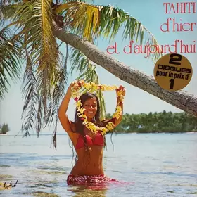 Couverture du produit · Tahiti D'Hier Et D'Aujourd'Hui