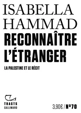 Couverture du produit · Reconnaître l'étranger: La Palestine et le récit