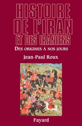 Couverture du produit · Histoire de l'Iran et des Iraniens : Des origines à nos jours