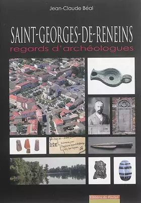 Couverture du produit · Saint-Georges-de-Reneins: Regards d'archéologues