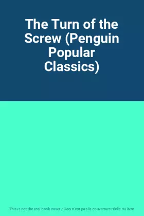 Couverture du produit · The Turn of the Screw (Penguin Popular Classics)