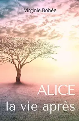 Couverture du produit · Alice une vie après le Bataclan (French Edition)