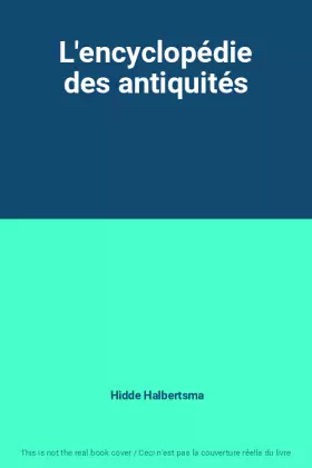 Couverture du produit · L'encyclopédie des antiquités