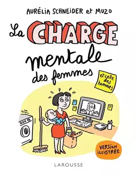 Couverture du produit · La Charge mentale des femmes et celle des hommes illustrée