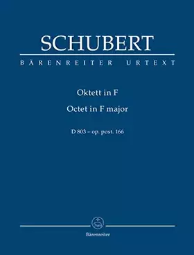 Couverture du produit · Oktett F-Dur op. post.166 D 803. BÄRENREITER URTEXT. Studienpartitur, Urtextausgabe