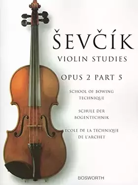 Couverture du produit · Sevcik Violin Studies - Opus 2, Part 5: School of Bowing Technique