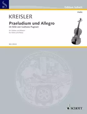 Couverture du produit · Praeludium und Allegro: im Stile von Gaetano Pugnani. Nr. 5. Violine und Klavier. (Edition Schott)
