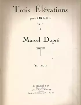 Couverture du produit · Trois Elevations pour Orgue Op.32 Marcel Dupre. H. Herelle & Co 894