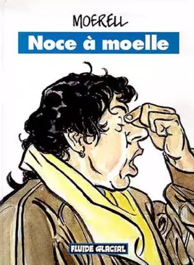Couverture du produit · Noce à moelle