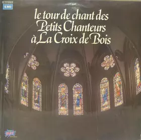 Couverture du produit · Le Tour De Chant Des Petits Chanteurs À La Croix De Bois