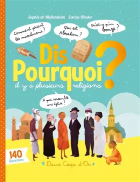 Couverture du produit · Dis pourquoi il y a plusieurs religions ?