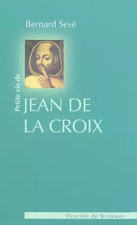 Couverture du produit · Petite vie de Jean de la Croix