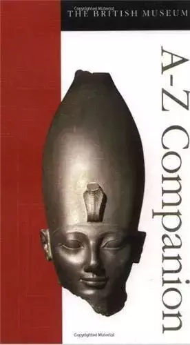 Couverture du produit · The British Museum A-Z Companion Guide /anglais