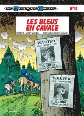 Couverture du produit · Les Tuniques bleues, tome 41 : Les Bleus en cavale