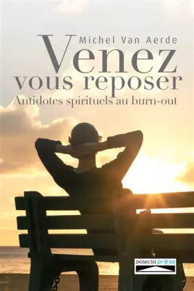 Couverture du produit · Venez vous reposer: Antidotes spirituels au burn-out