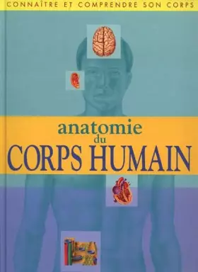 Couverture du produit · ANATOMIE DU CORPS HUMAIN