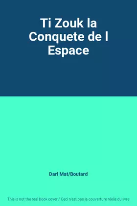 Couverture du produit · Ti Zouk la Conquete de l Espace
