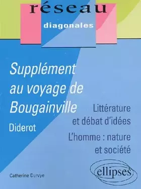 Couverture du produit · Supplément au voyage de Bougainville, Diderot / Littérature et débat d'idées - L'homme: nature et société