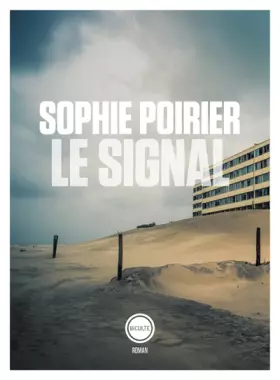 Couverture du produit · Le Signal: Récit d’un amour et d’un immeuble
