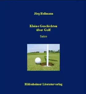 Couverture du produit · Kleine Geschichten über Golf: Satire