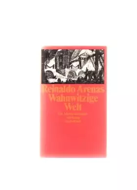 Couverture du produit · Wahnwitzige Welt: Ein Abenteuerroman. Aus dem Spanischen von Monika López (suhrkamp taschenbuch)