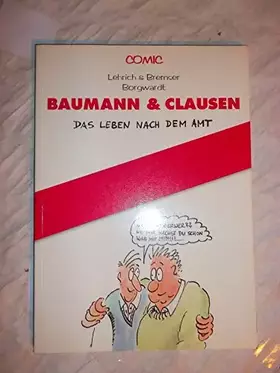 Couverture du produit · Baumann & Clausen: Das Leben nach dem Amt