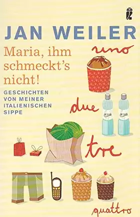 Couverture du produit · Maria, ihm schmeckt's nicht! Geschichten von meiner italienischen Sippe