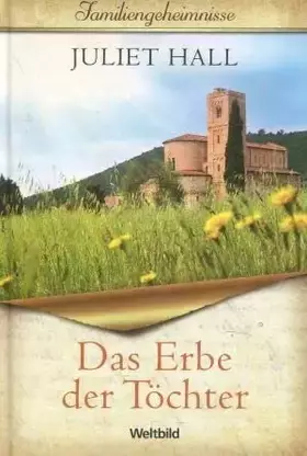 Couverture du produit · Das Erbe der Töchter, Familiengeheimnisse