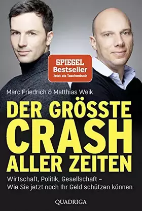 Couverture du produit · Der größte Crash aller Zeiten: Wirtschaft, Politik, Gesellschaft. Wie Sie jetzt noch Ihr Geld schützen können